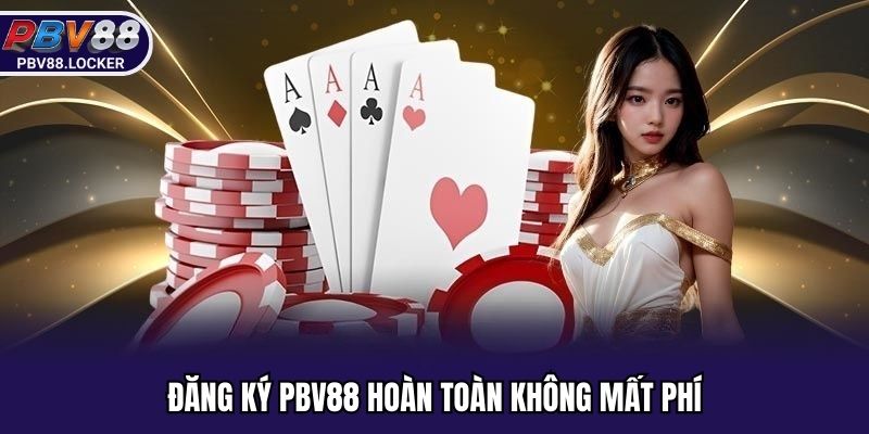 Quy trình tạo tài khoản không hề mất bất kỳ khoản phí nào
