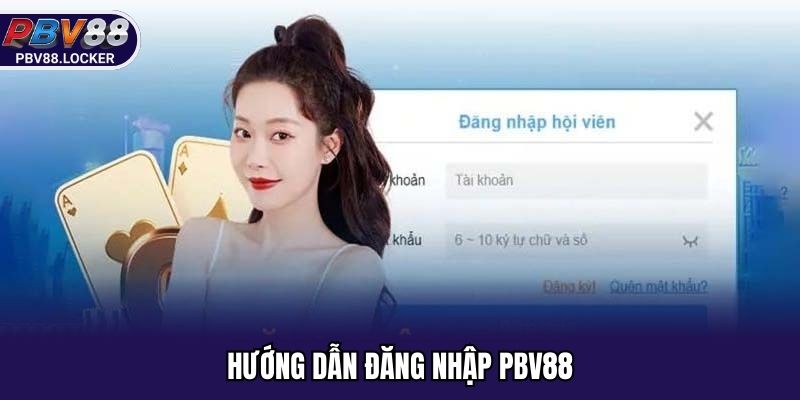 Các bước đăng nhập PBV88